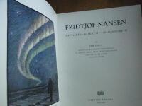 Fridtjof Nansen. Explorer - Scientist - Humanitarian