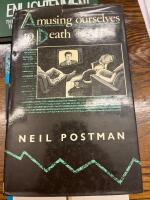 Amusing ourselves to Death