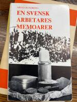 En svensk arbetares memoarer