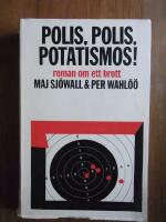 Polis, polis, potatismos!