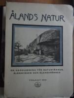 &Aring;lands natur. en handledning f&ouml;r naturv&auml;nnen, &Aring;l&auml;nningen och &Aring;landsv&auml;nnen