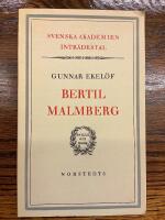 Bertil Malmberg. Intr&auml;desta i Svenska Akademien