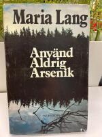 Anv&auml;nd aldrig arsenik