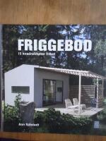 Friggebod : 15 kvadratmeter frihet