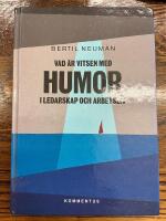 Vad &auml;r vitsen med humor i ledarskap och arbetsliv