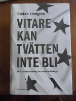 Vitare kan tv&auml;tten inte bli. EU:s historieskrivning om andra v&auml;rldskriget.