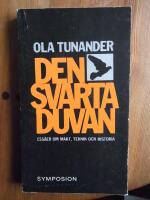 Den svarta duvan. Ess&auml;er om makt, teknik och historia