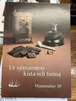 Ur sj&ouml;mannens kista och tunna : personliga tillh&ouml;righeter p&aring; Wasa