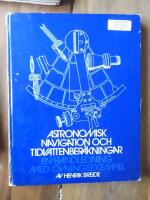 Astronomisk navigation och tidvatten : en handledning med &ouml;vningsexempel