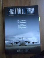 First do no harm. Humanitarian Intervention and the Destruction of Yugoslavia