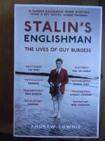 Stalin's Englishman - the lives of Guy Burgess