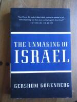 The Unmaking of Israel