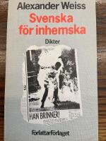 Svenska f&ouml;r inhemska : dikter