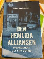 Den hemliga alliansen - Palmemordet och Stay Behind