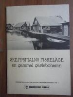 Skeppsmalns fiskel&auml;ge - en gammal g&auml;vlebohamn