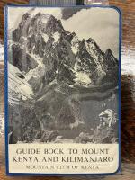 Guide Book to Mount Kenya and Kilimanjaro