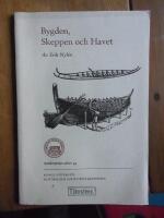 Bygden, Skeppen och Havet