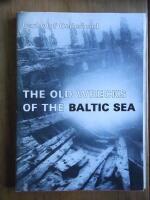 The Old Wrecks of the Baltic Sea