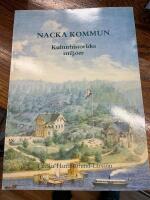Nacka kommun : Kulturhistoriska milj&ouml;er