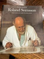 En liten skrift om Roland Svensson - med stentryck under fyra decennier