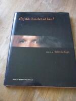 Hej d&aring;, ha det s&aring; bra! : Dikter