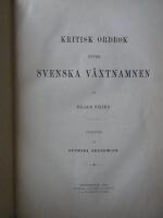 Kritisk ordbok &ouml;fver Svenska V&auml;xtnamn. Utgifven af Svenska Akademien