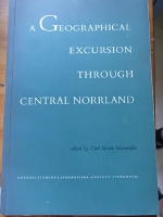 A Geographical excursion through Central Norrland
