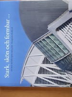 Stark, sk&ouml;n och formbar... En bok om betongens m&aring;ngfald