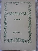 S H T Carl Michael 100 &aring;r. 1856 - 1956