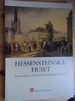 Hessensteinska huset. Dokumentation i samband med restaurering 1983 - 1984.