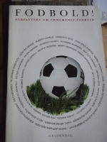 Fodbold! Forfattere om Faenomenet fodbold.