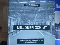 Miljoner och my : kunskapssyn och t&auml;nkande p&aring; en verkstadsindustri