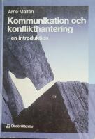 Kommunikation och konflikthantering - - en introduktion