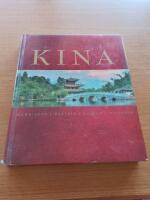 Kina : m&auml;nniskor, platser, kultur, historia