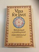 V&auml;xa f&ouml;r livet : Waldorfpedagogik : en fortbildningsmodell