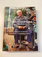 Amat&ouml;rerna : Tolv tr&auml;dg&aring;rds&auml;lskare