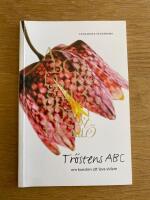 Tr&ouml;stens ABC : om konsten att leva vidare