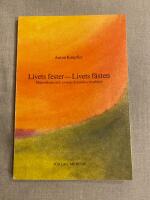 Livets fester - livets f&auml;sten : m&auml;nniskans och jordens kosmiska inneb&ouml;rd