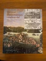 Dannem&auml;nnen i stadens r&aring;d