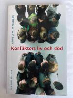 Konflikters liv och d&ouml;d