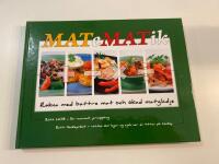 MATeMATik - R&auml;kna med b&auml;ttre mat och &ouml;kad matgl&auml;dje 