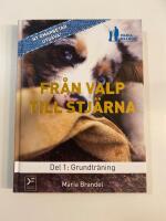 Fr&aring;n valp till stj&auml;rna. D. 1, Grundtr&auml;ning