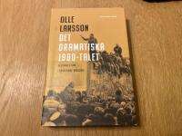 Det dramatiska 1980-talet : decenniet som f&ouml;r&auml;ndrade v&auml;rlden
