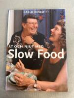 &Auml;t o njut med Slow Food