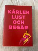 K&auml;rlek lust och beg&auml;r