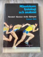 M&auml;nniskans fysiologi och anatomi : med histologi och fysiologisk kemi