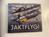 Jaktflyg! : tio legendariska plan fr&aring;n andra v&auml;rldskriget
