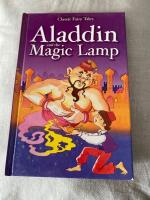 Aladdin and the magic lamp - Classic fairy tales