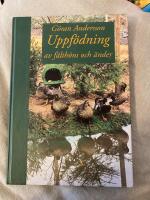 Uppf&ouml;dning av f&auml;lth&ouml;ns och &auml;nder