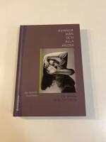 Kvinnor, m&auml;n och alla andra : en svensk genushistoria